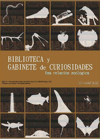 “Biblioteca y Gabinete de curiosidades, una relación zoológica”, exposición en la Biblioteca Histórica (junio 2015 - enero 2016) (Folio Complutense)