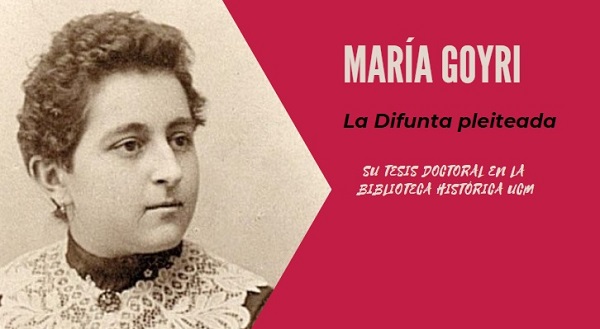 La tesis doctoral de la insigne doctora María Goyri en la Biblioteca Histórica (Folio Complutense)