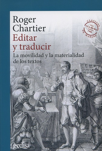 Editar y traducir: la movilidad y la materialidad de los textos, de Roger Chartier (Folio Complutense)