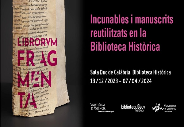 Exposición “LIBRORVM FRAGMENTA: Incunables y manuscritos reutilizados en la Biblioteca Histórica” (Folio Complutense)
