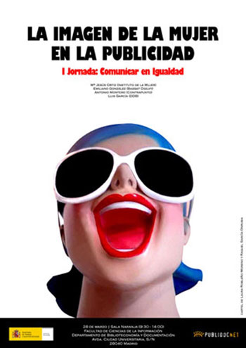 Ejemplo de cartel del evento, titulado: “La imagen de la mujer en la Publicidad”, realizado por las alumnas de la UCM Laura Robleño Moreno y Raquel García Honrubia.