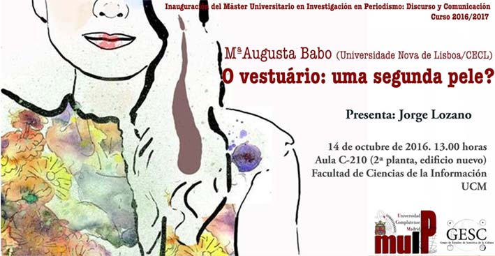 Máster Universitario en Investigación en Periodismo:
                        discurso y comunicación
  Conferencia de la profesora María Augusta Babo