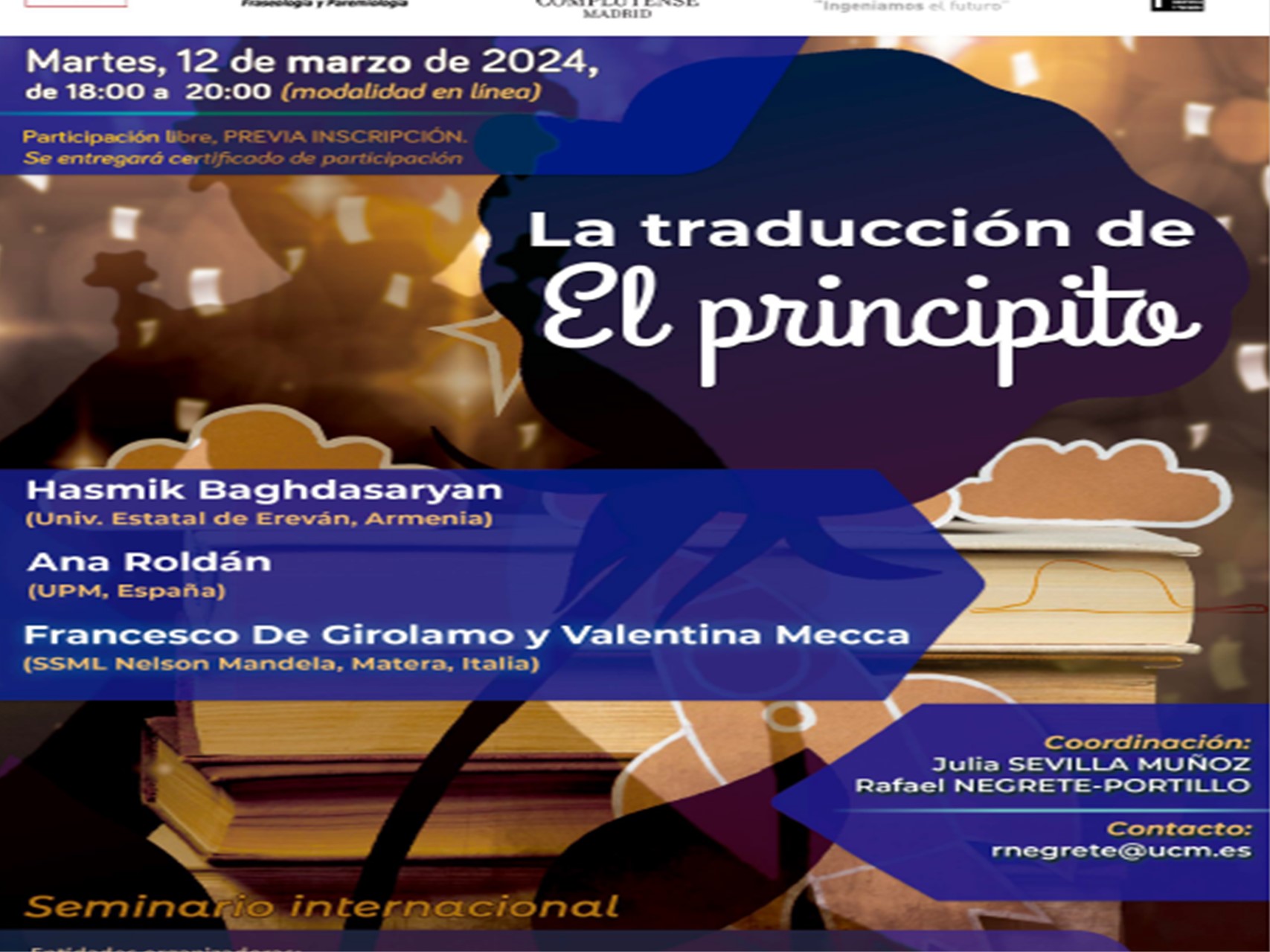 Seminario : La traducción de El principito, 12 de marzo de 2024 de 18:00 a 20:00  (en línea),  organizado por el Dpto. ERFIT