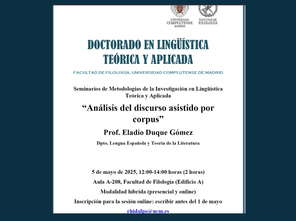 "Análisis del discurso asistido por corpus", 5 de mayo de 12:00 a 14:00 h. Aula A-208 Facultad de Filología (Edificio A)