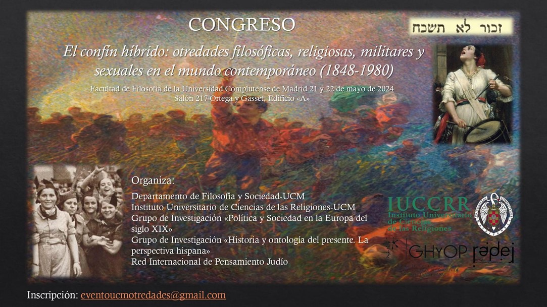 Congreso "El confín híbrido: otredades filosóficas, religiosas, militares y sexuales en el mundo contemporáneo (1848-1980)”