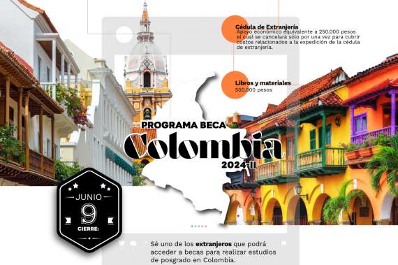 Beca Colombia 2024 del ICETEX. Dirigida a estudiantes extranjeros que deseen cursar estudios de posgrado en Colombia.