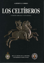 Los celtíberos (2ª edición ampliada y actualizada) Los celtíberos (2ª edición ampliada y actualizada)