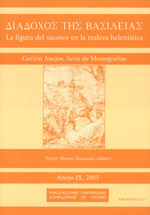 La Figura del Sucesor en la Realeza Helenística La Figura del Sucesor en la Realeza Helenística