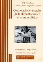 Connotaciones sacrales de la alimentación en el mundo clásico Connotaciones sacrales de la alimentación en el mundo clásico