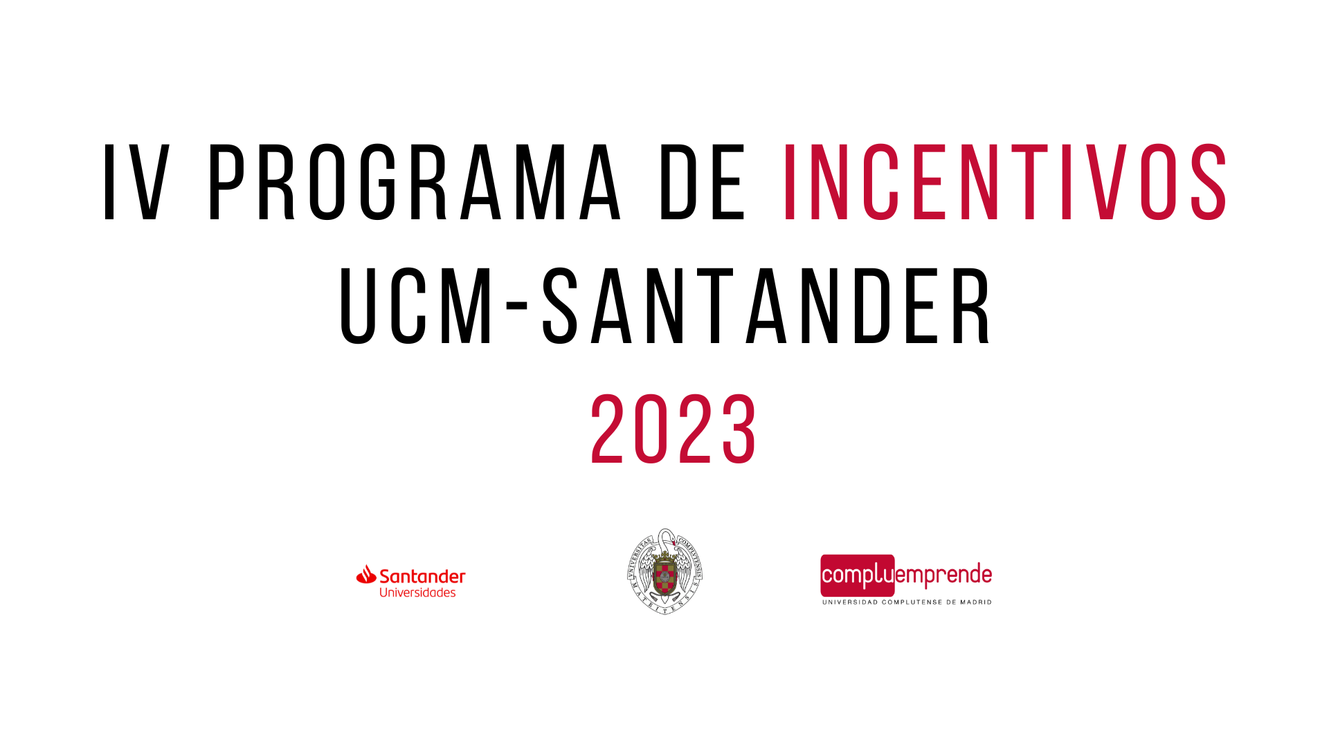 IV Convocatoria de Incentivos UCM - Santander