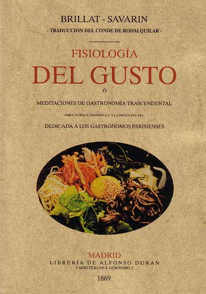 Brillat Savarín. Fisiología del gusto, 1925 - Edición de 1869