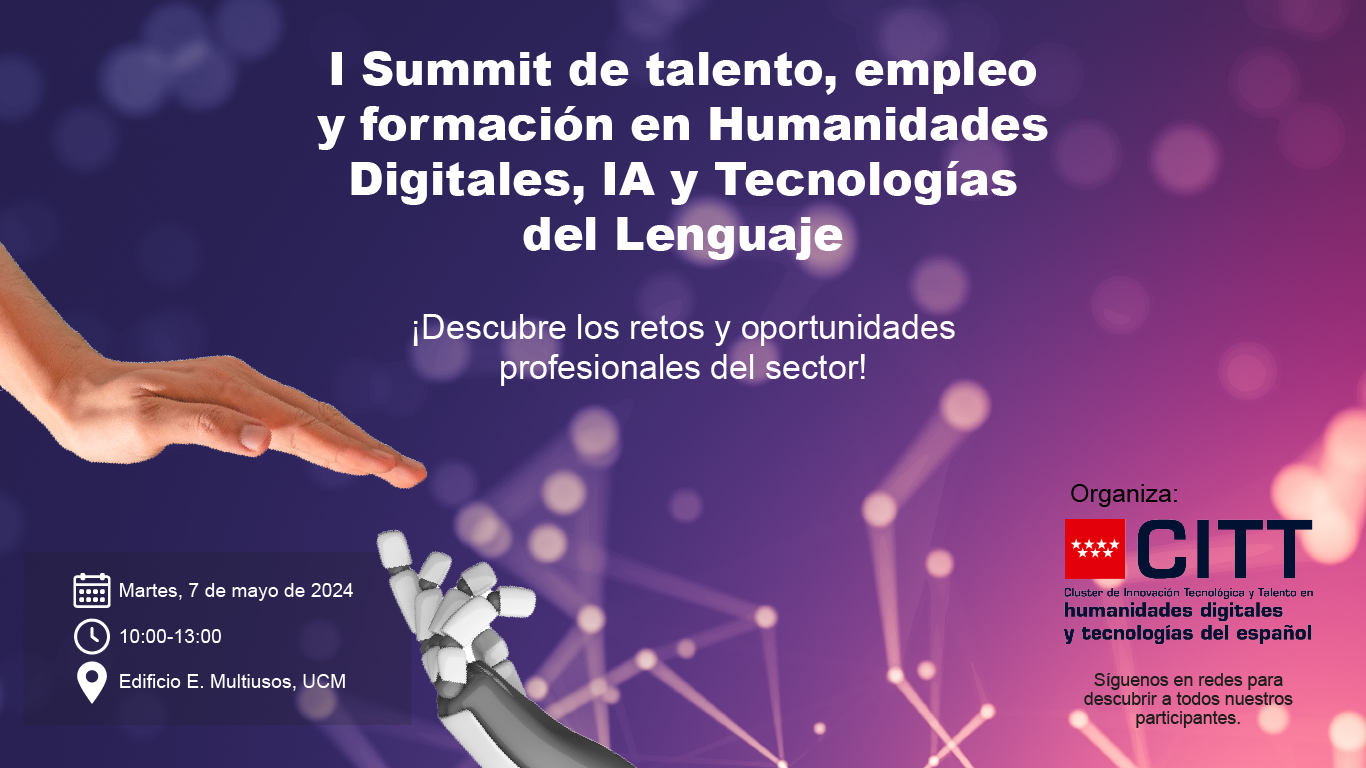 Martes 7 de mayo: I Summit de talento, empleo y formación en Humanidades Digitales, IA y Tecnologías del Lenguaje