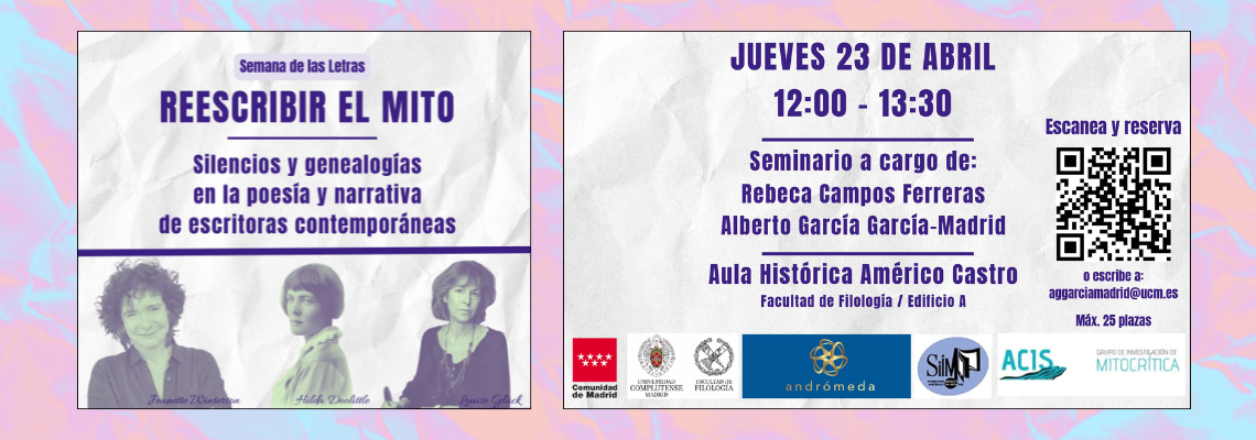 23 Abril-Seminario Reescribir el Mito: silencios y genealogías en la poesía y la narrativa de escritoras contemporáneas
