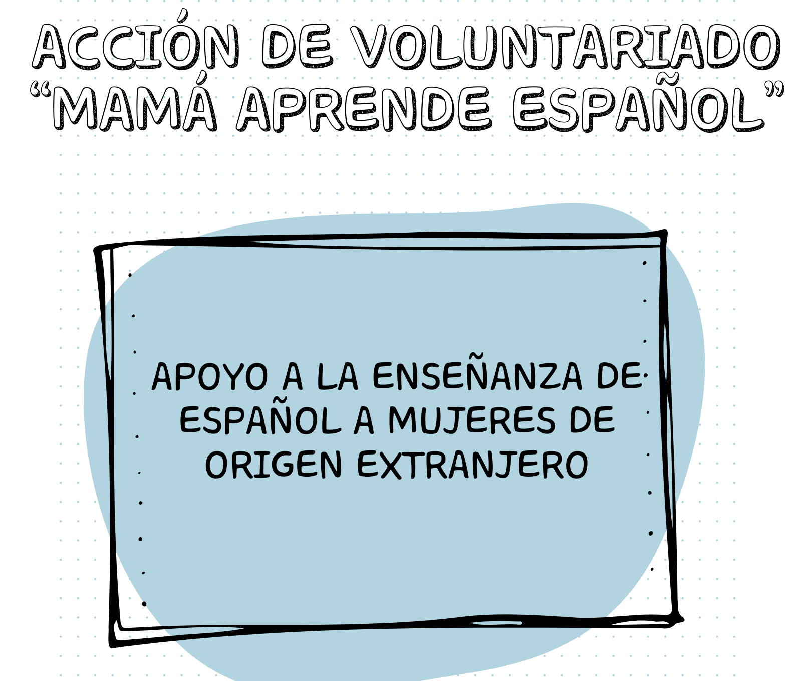 Acción Voluntaria "Mamá aprende español"