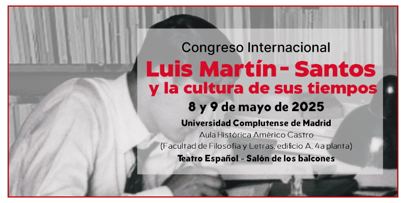 Congreso Internacional Luis Martín-Santos y la cultura de sus tiempos  - 8 y 9 de mayo 