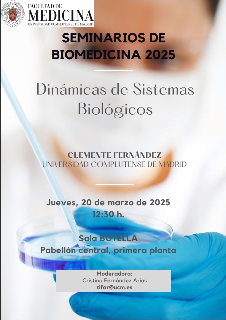 (SEMINARIOS DE BIOMEDICINA) Dinámicas de Sistemas Biológicos - 20 de marzo de 2025