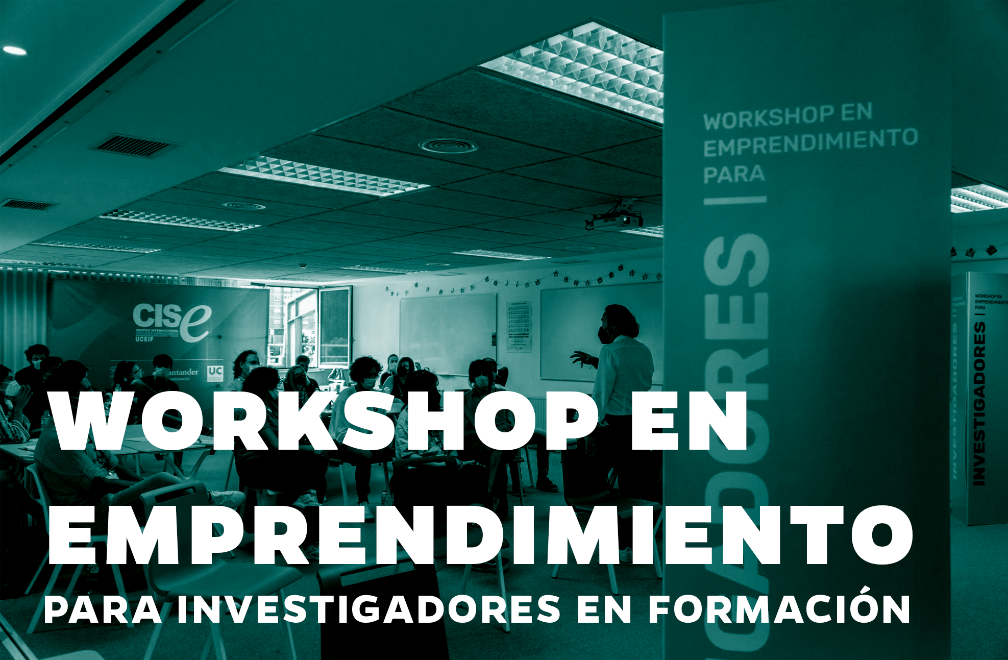 IV Edición del Workshop en Emprendimiento para Investigadores en Formación