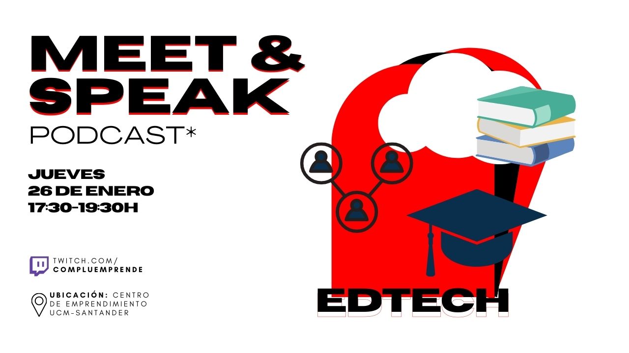 MEET & SPEAK - EDTECH ¡Próximamente!