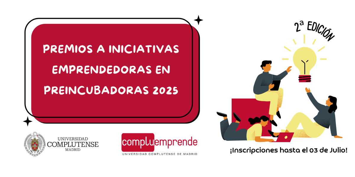 II EDICIÓN Premios a Iniciativas Emprendedoras en Preincubadoras UCM