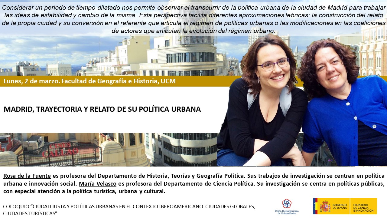 María Velasco y Rosa de la Fuente en el Coloquio Ciudad Justa y Políticas Urbanas, 2 al 5 de marzo, UCM