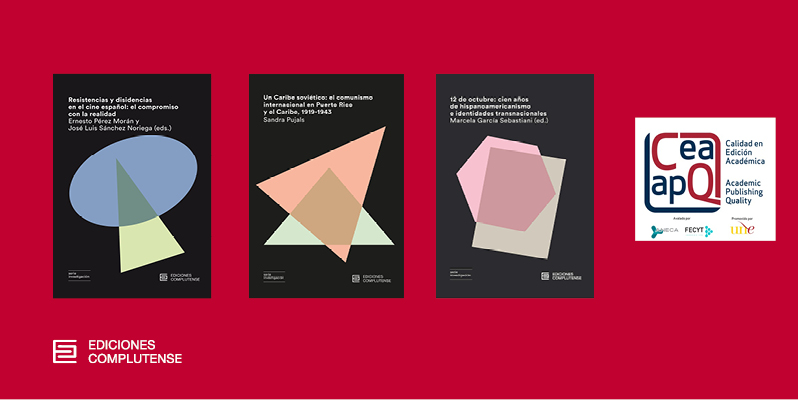 Tres monografías de Ediciones Complutense obtienen el Sello de Calidad en Edición Académica CEA-APQ