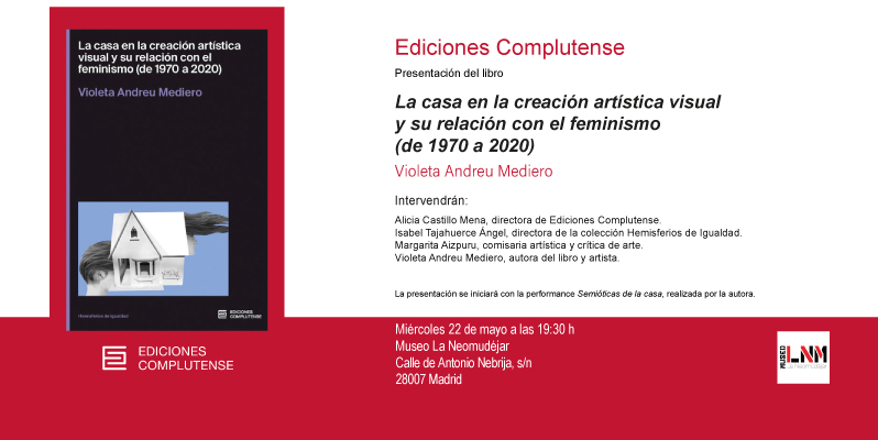 Presentación La casa en la creación artística visual y su relación con el feminismo (de 1970 a 2020). 22 mayo.