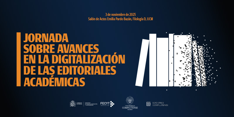 Jornada sobre Avances en la Digitalización de las Editoriales Académicas