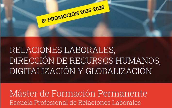 Máster propio Relaciones Laborales, Dirección de Recursos Humanos, Digitalización y Globalización