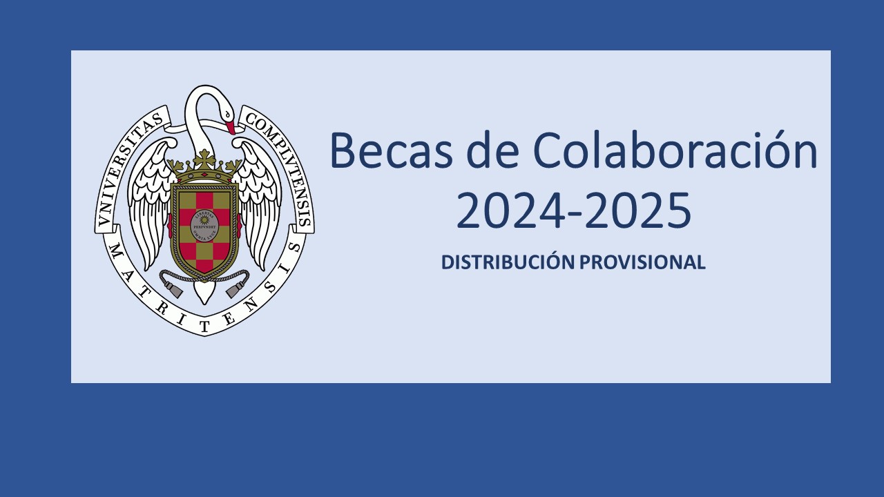 Distribución Provisional Becas Colaboración 2024 - 2025