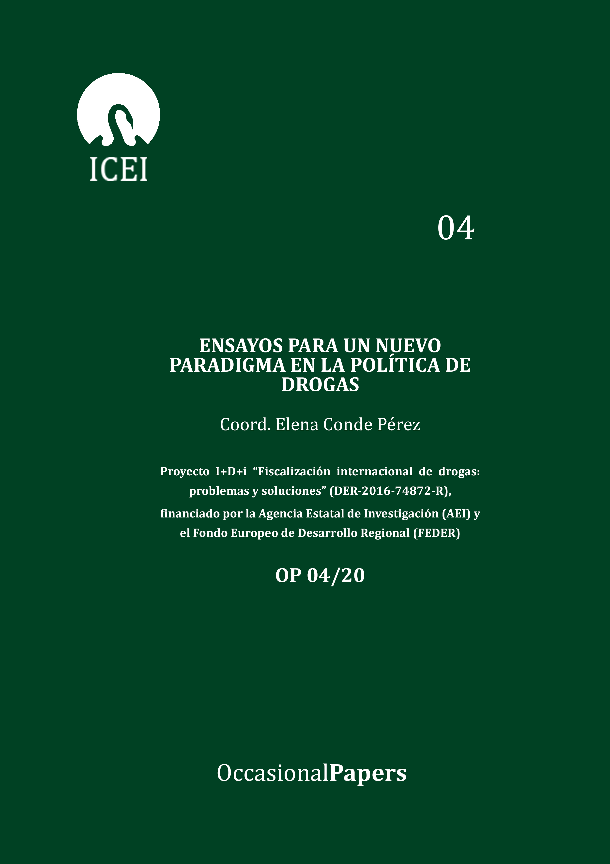 Occasional Papers: Ensayos para un nuevo paradigma en la política de drogas