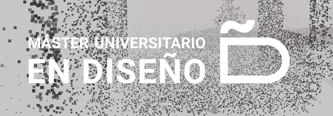 Plazos de Admisión 2025-2026 Máster Universitario en Diseño (MUDI)