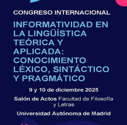 Congreso Internacional Informatividad en la Lingüística Teórica y Aplicada: Conocimiento Léxico, Sintáctico y Pragmático
