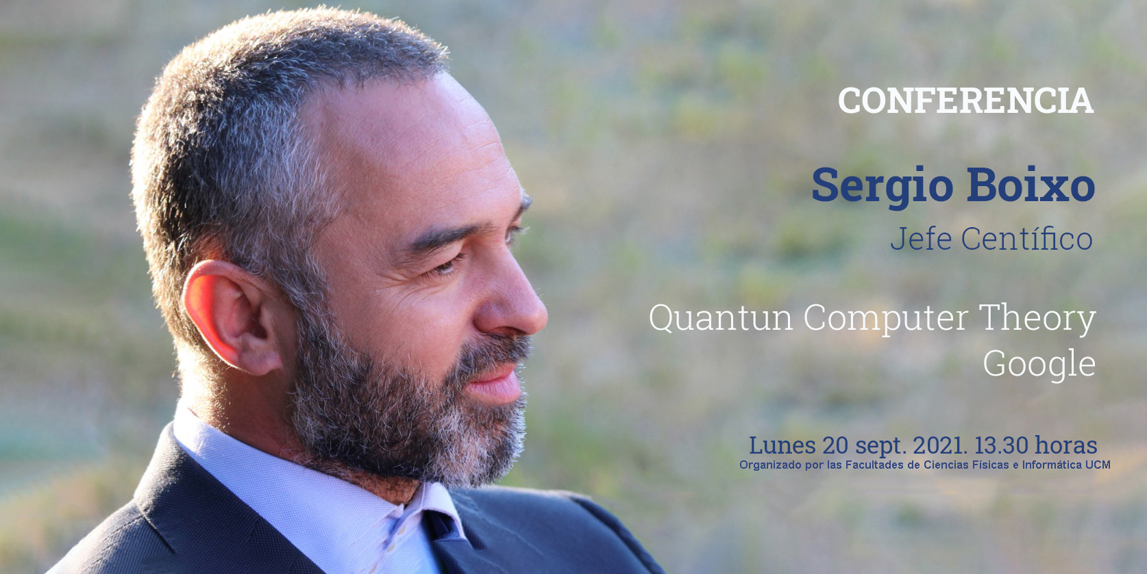 Estado actual de la computación cuántica, conferencia de Sergio Boixo. STREAMING DIRECTO, lunes 20 septiembre, 13:30h
