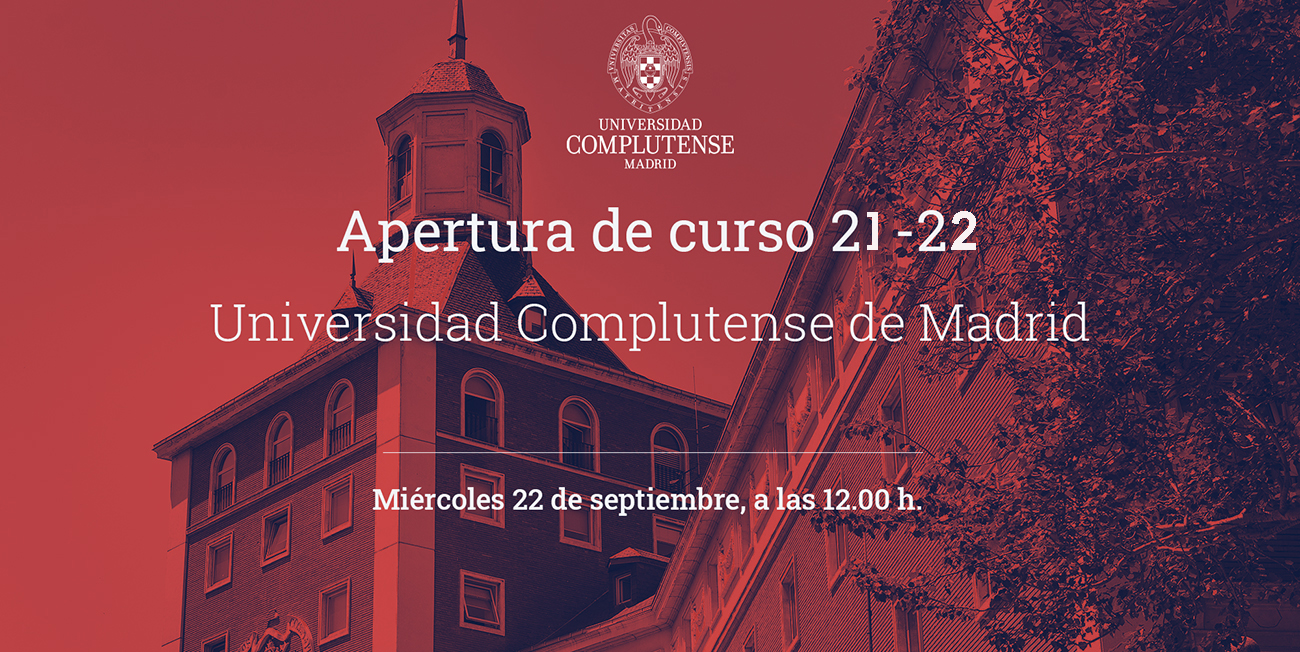 Sigue EN DIRECTO la apertura oficial del Curso Académico 2021-22 UCM. Miércoles 22 de septiembre, a las 12h