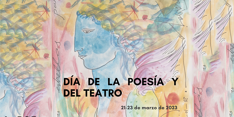 Día de la Poesía y del Teatro 2023. Del 21 al 23 de marzo, en la Facultad de Filología