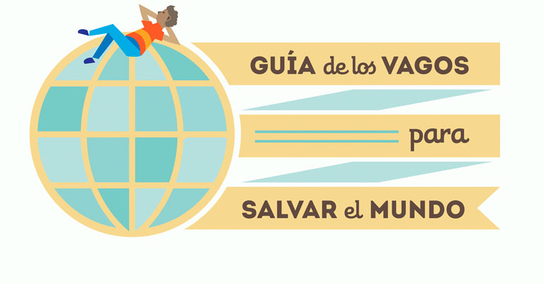 La ONU publica "La guía de los vagos para salvar el mundo".