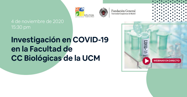 Conoce en un nuevo webinar la Investigación en COVID-19 de la Facultad de Cc. Biológicas UCM