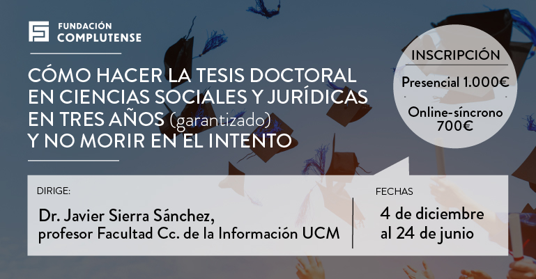 Nuevo curso: "Cómo hacer la tesis doctoral en tres años y no morir en el intento"