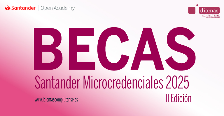 Nueva convocatoria de Becas Santander Microcredenciales 2025 II Edición