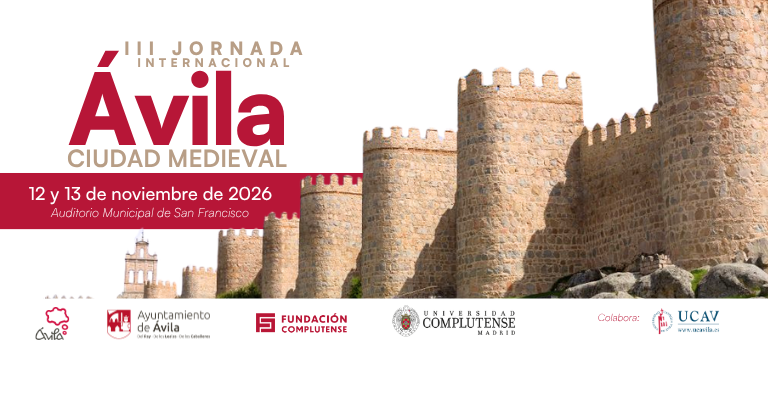 III Jornada Internacional: Patrimonio, cultura y vida de Ávila Ciudad Medieval