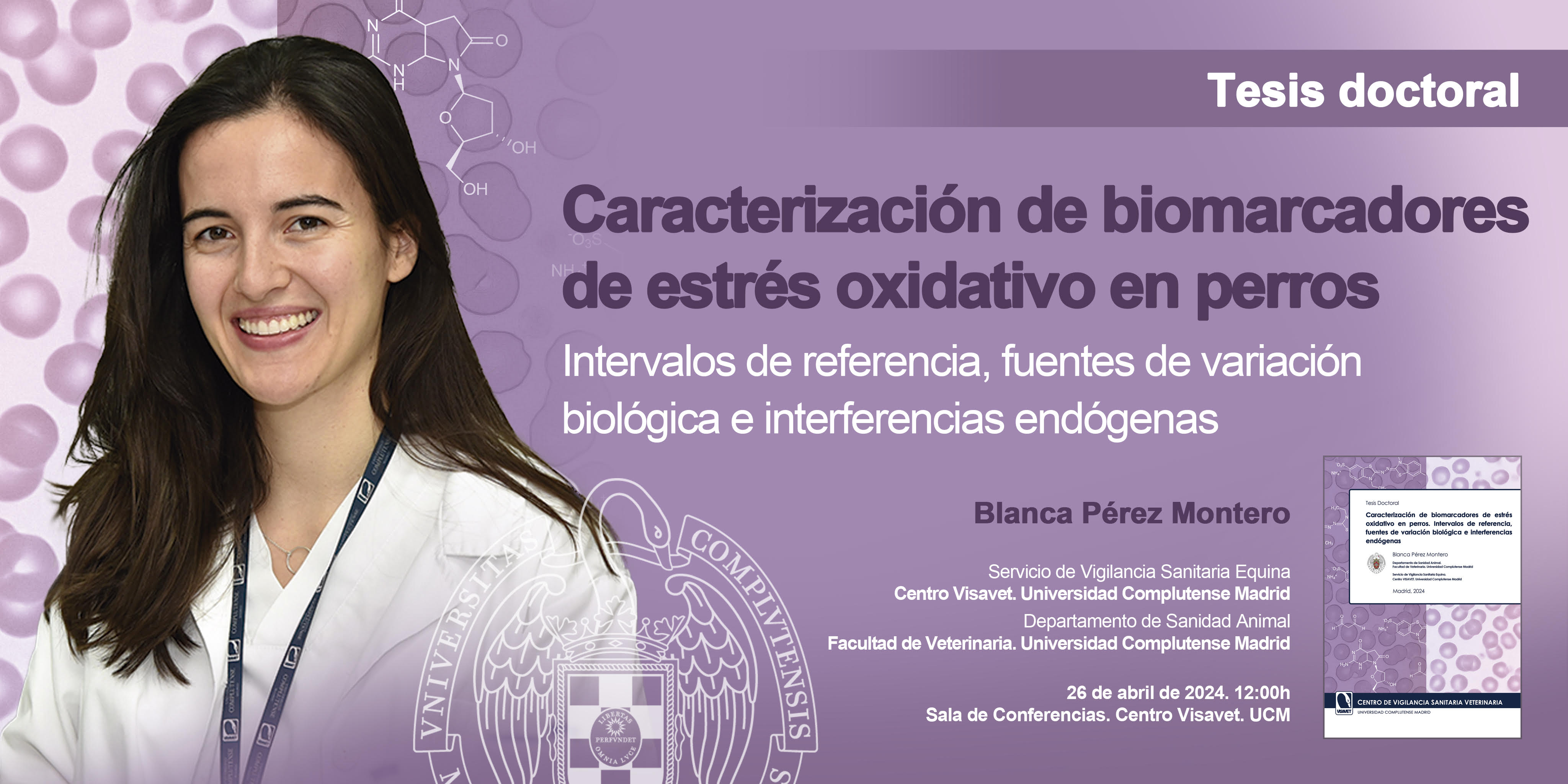 No te pierdas la tesis "Caracterización de biomarcadores de estrés oxidativo en perros. Intervalos de referencia, fuentes de variación biológica e interferencias endógenas" por Blanca Pérez