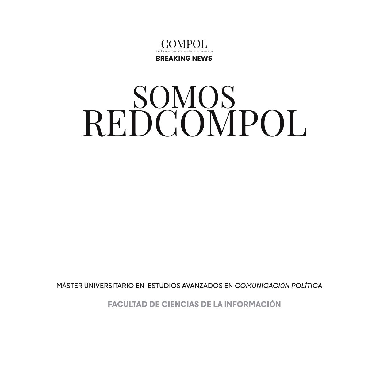 El Máster ComPol se incorpora a la Red REPCOMPOL de Postgrados de Excelencia en Comunicación Política (ALICE)