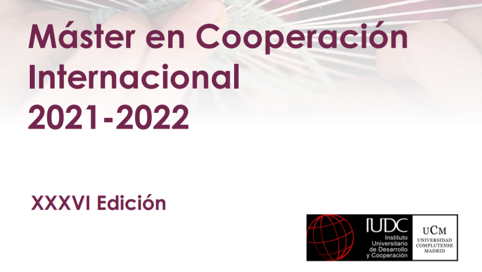 NUEVA EDICIÓN DEL MÁSTER PROPIO EN COOPERACIÓN INTERNACIONAL. CURSO 2021-2022