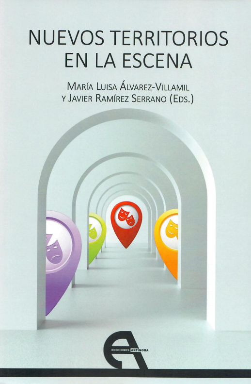 Libro: Nuevos territorios en la escena de María Luisa Álvarez-Villamil y Javier Ramírez Serrano