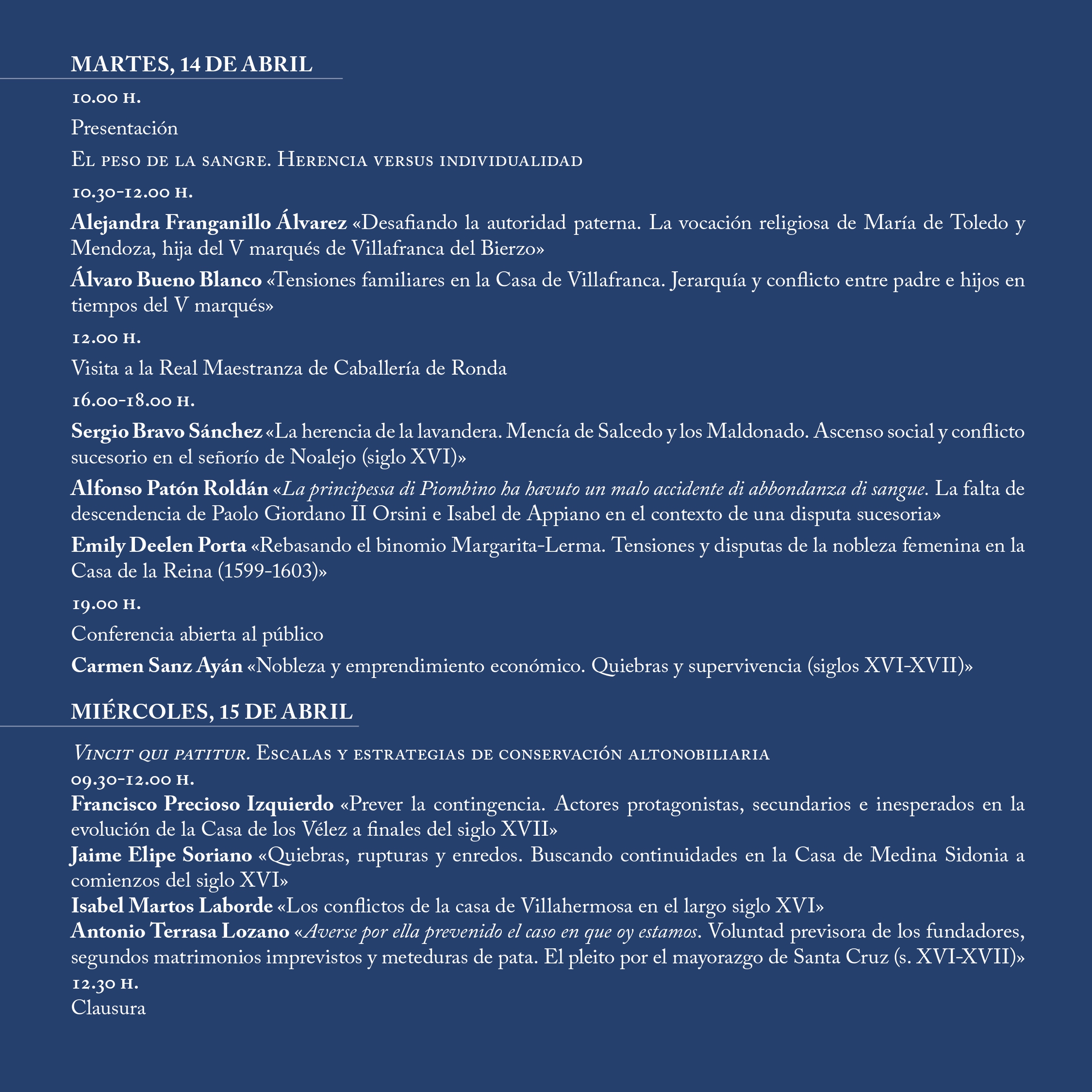 Seminario de investigación "Nobleza obliga. Quiebras, rupturas y conflicto en las élites nobiliarias ibéricas (siglos XVI-XVII)" - 2