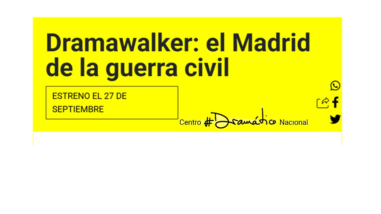 Dramawalker: el Madrid de la guerra civil