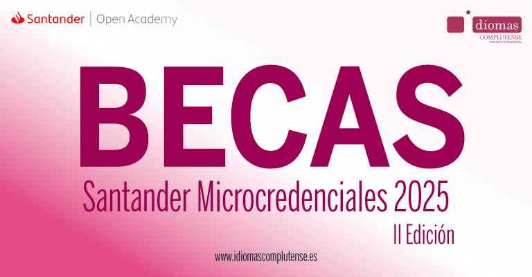 Becas Santander Microcredenciales 2025 II Edición