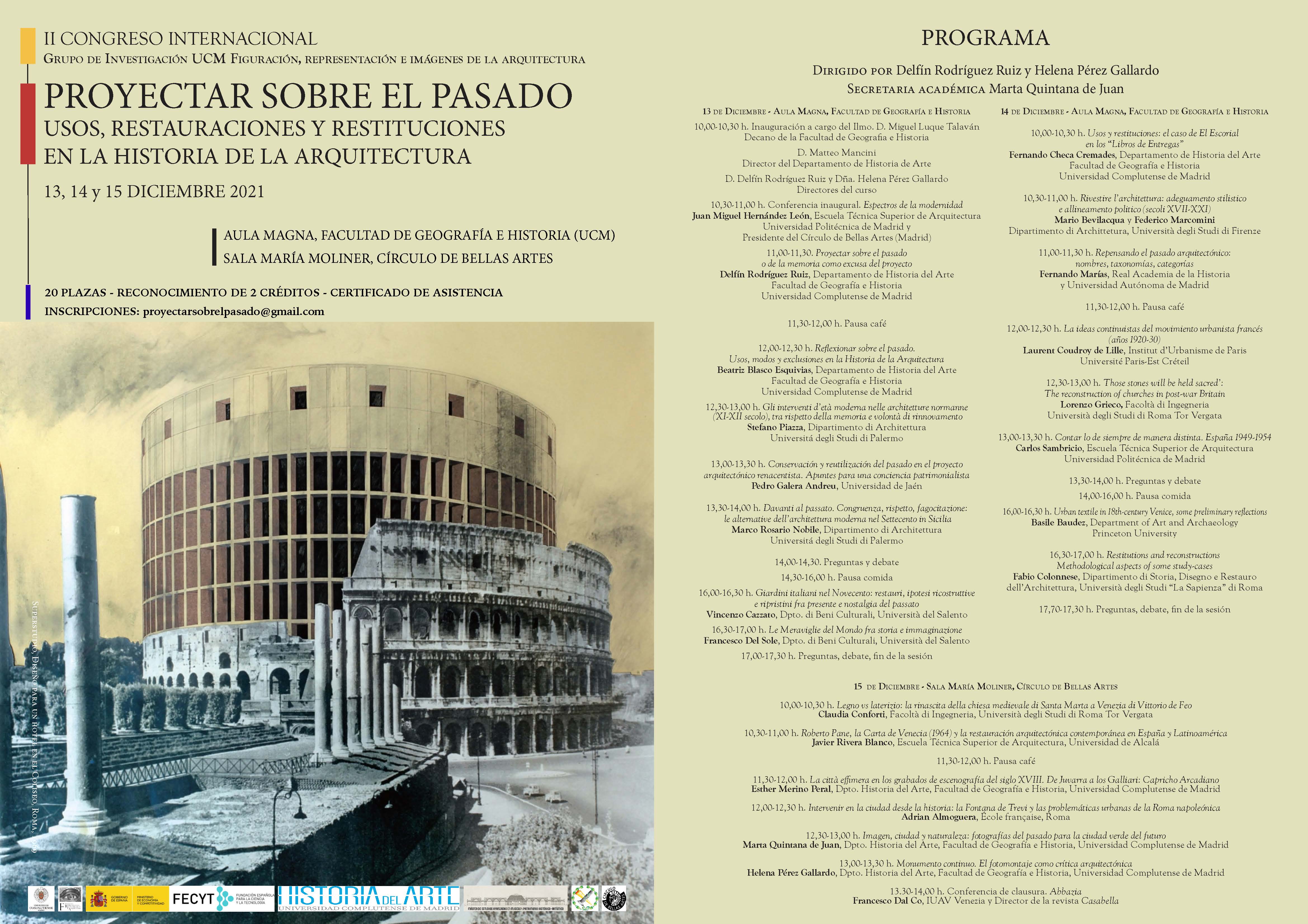 PROYECTAR SOBRE EL PASADO. USOS, RESTAURACIONES Y RESTITUCIONES EN LA HISTORIA DE LA ARQUITECTURA