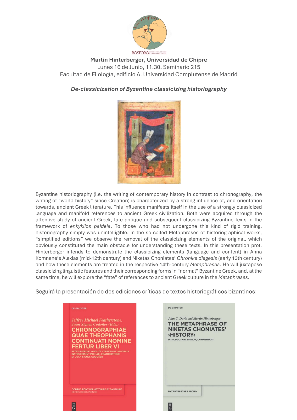 Conferencia: De-classicization of Byzantine classicizing historiography