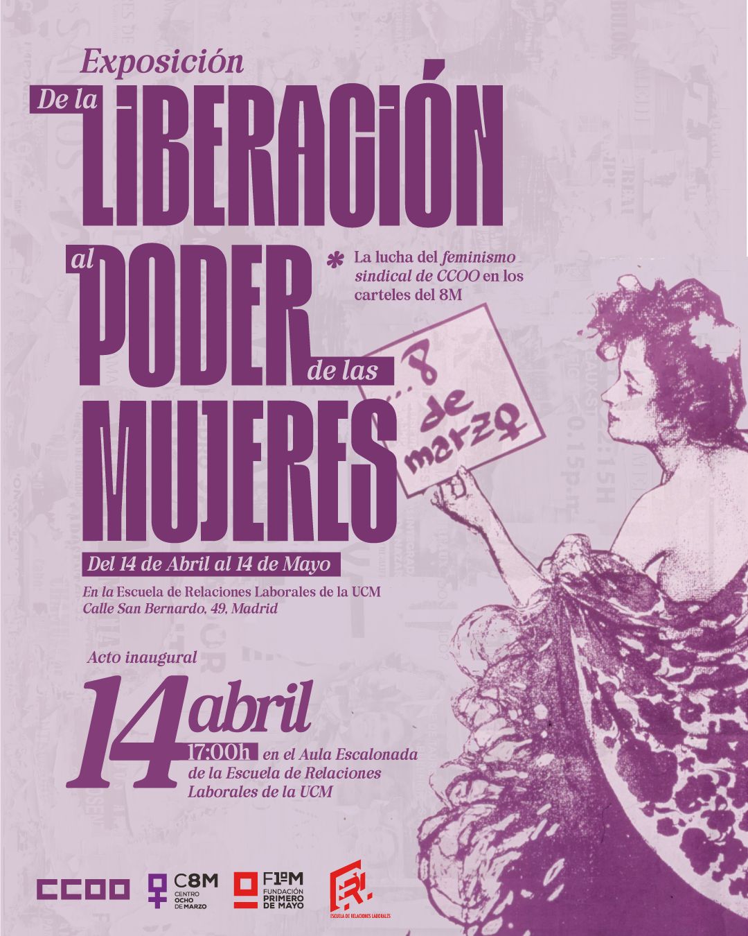 Exposición: De la liberación al poder de las mujeres. La lucha del feminismo sindical de CC.OO. en los carteles del 8M